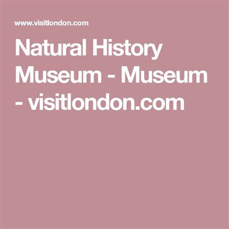 Natural History Museum - Museum - visitlondon.com | History museum, Natural history museum ...