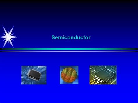 Semiconductor Semiconductor Physics Overview Classical Physics Daily life