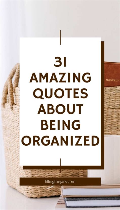 31 Amazing Quotes About Being Organized | Filling the Jars