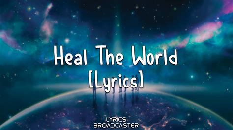 Michael Jackson - Heal The World [Lyrics] - YouTube Music