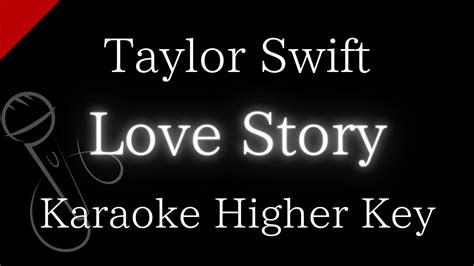 【Karaoke Instrumental】Love Story / Taylor Swift【Higher Key】 - YouTube