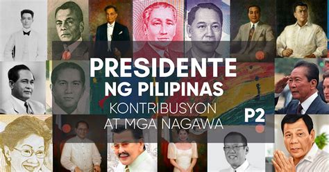 Mga Pangulo ng Pilipinas: Kontribusyon At Mga Nagawa (Ikalawang Bahagi) | Talambuhay ng mga ...