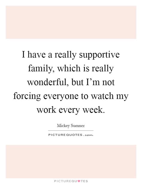 Supportive Family Quotes & Sayings | Supportive Family Picture Quotes