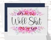 Well Shit Sympathy Card Funny Card Sorry Card Breakups | Etsy