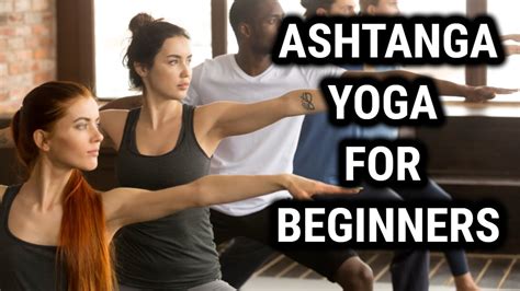 Ashtanga Yoga for Beginners: The Ultimate Path to Physical and Mental Health - The Power Yoga