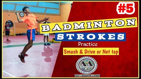 BADMINTON STROKES SMASH, DRIVE & NET TAP|PRACTICE | - YouTube