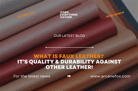 What is Faux Leather? It’s Quality & Durability Against Other Leather!