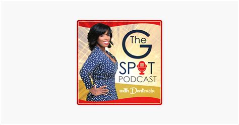 ‎The G Spot Podcast on Apple Podcasts