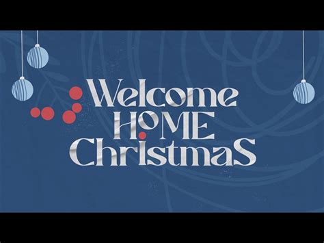 Welcome Home (Christmas) | Freebridge Media | WorshipHouse Media