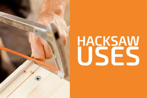 10 Hacksaw Uses You Should Know - Handyman's World