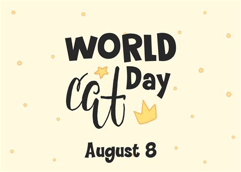 World Cat Day. International holiday. Vector illustration. Lettering on ...