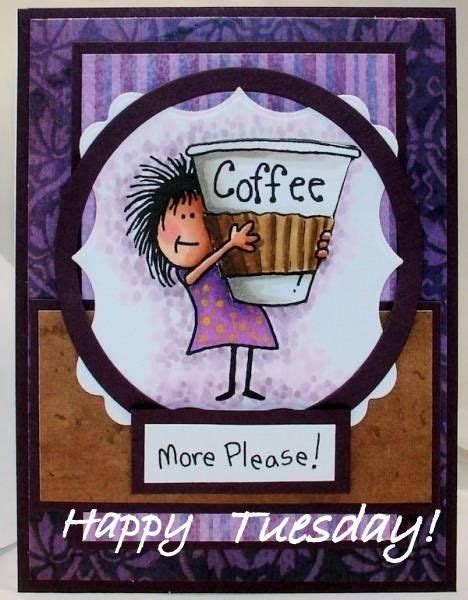 Happy Tuesday More Coffee Please Pictures, Photos, and Images for Facebook, Tumblr, Pinterest ...