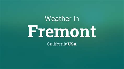 Weather for Fremont, California, USA