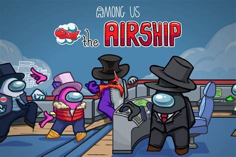 Among Us New Map 'Airship' Download | Updates And Winning Tips