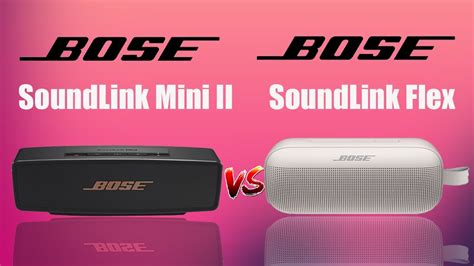 Bose SoundLink Flex vs Bose SoundLink Mini II Comparison. - YouTube