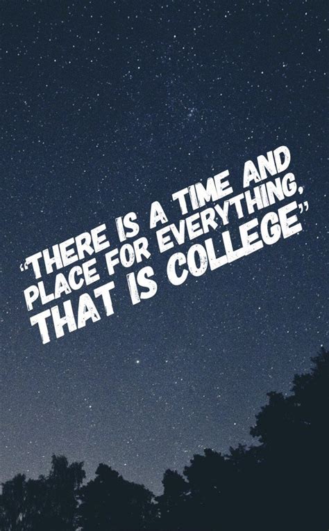 College Life | College life quotes, School life quotes, College quotes