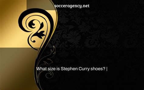 What size is Stephen Curry shoes? | - Soccer Agency