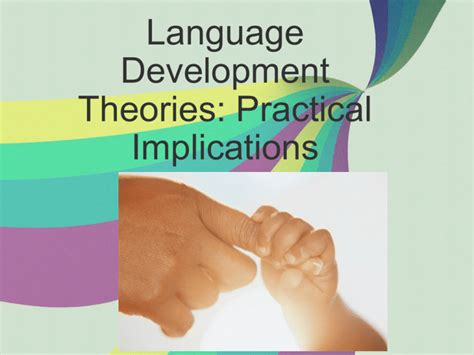 Language Development Theories