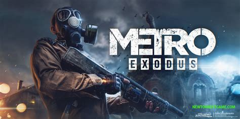 METRO: EXODUS TORRENT - FREE FULL DOWNLOAD - NEWTORRENTGAME