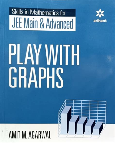 Arihant – Skills in Mathematics – Play with Graphs for JEE Main and Advanced – bookwalas