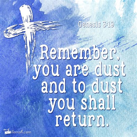 Remember you are dust and to dust you shall return. Genesis 3:19. #AshWednesday #Easter Dust ...