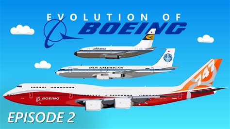 Evolution of Boeing (2/3) | The Largest Boeing Airplanes Ever Built - YouTube