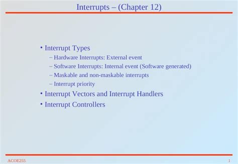 (PPT) ACOE2551 Interrupts – (Chapter 12) Interrupt Types –Hardware Interrupts: External event ...