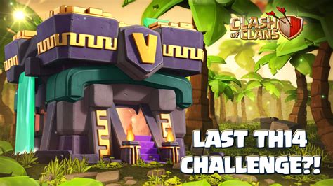 Clash of Clans on Twitter: "The last Town Hall 14 Challenge is upon us ...