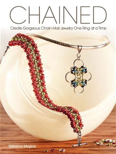 Chained: Create Gorgeous Chain Mail Jewelry One Ring at a Time | AllFreeJewelryMaking.com