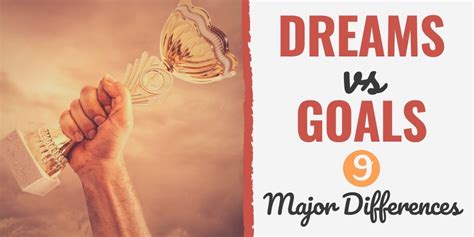 Dreams vs. Goals: 9 Major Differences