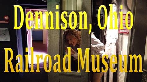 Dennison Ohio Railroad Museum - YouTube