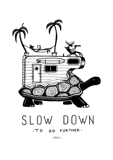 Slow Down