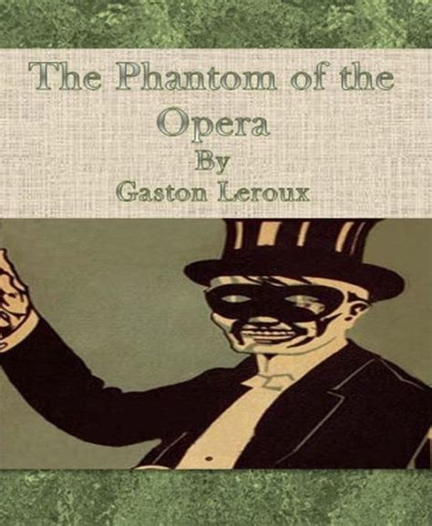 The Phantom of the Opera by Gaston Leroux [Unabridged Edition] by Gaston Leroux | NOOK Book ...