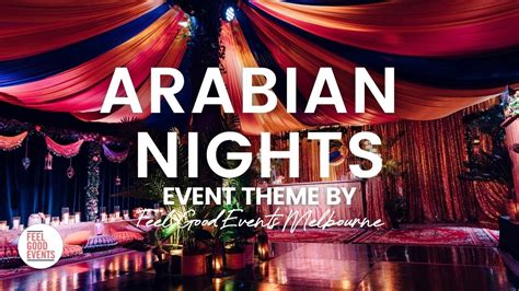 Arabian Nights Party Decorations Australia | Shelly Lighting