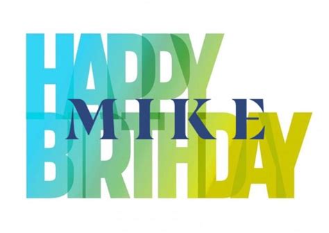 Happy Birthday Mike | Happy birthday wishes cards, Happy birthday ...