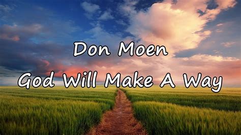 Don Moen - God Will Make A Way [with lyrics] - YouTube