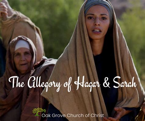 The Allegory of Hagar and Sarah | Oak Grove Church of Christ