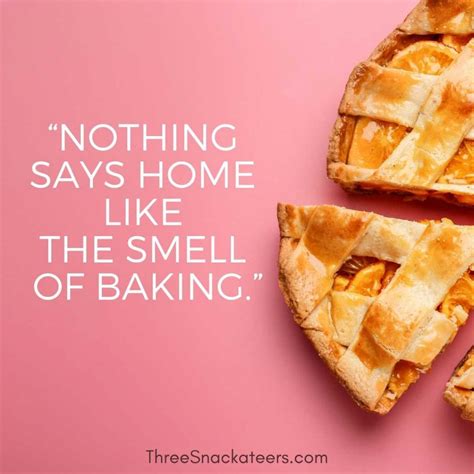 75+ Best Baking Quotes - The Three Snackateers