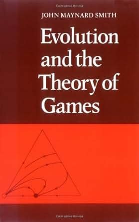 Evolution and the Theory of Games, John Maynard Smith, eBook - Amazon.com