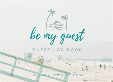 BE MY GUEST: GUEST LOG BOOK: Stylish and Elegant GUEST OR VISITOR LOG BOOK for BnBs or visitor ...