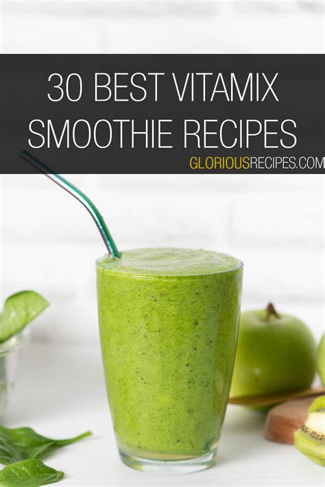 30 Best Vitamix Smoothie Recipes To Try