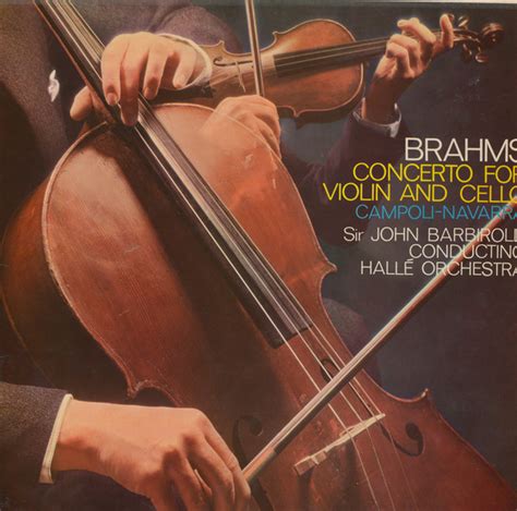 Brahms, Campoli - Navarra, Sir John Barbirolli Conducting Hallé Orchestra – Concerto For Violin ...