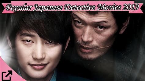 Top 10 Popular Japanese Detective Movies 2019 - YouTube