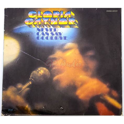 Gloria Gaynor - Never Can Say Goodbye, 7,59