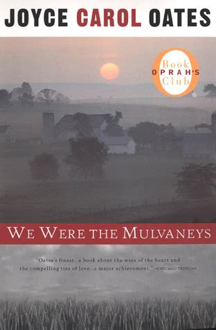 We Were the Mulvaneys by Joyce Carol Oates — Reviews, Discussion, Bookclubs, Lists