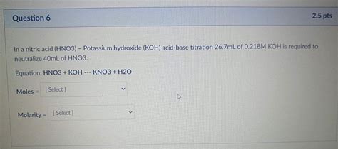 Solved In a nitric acid - potassium hydroxide acid-base | Chegg.com