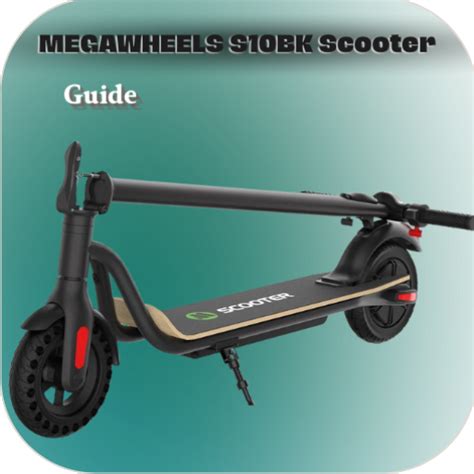 MEGAWHEELS S10BK Scooter Guide - Apps on Google Play