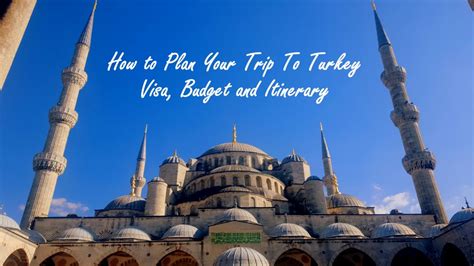 How to Plan Your Trip to Turkey: Visa, Budget and Itinerary - Travel ...