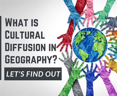 What is Cultural Diffusion in Geography? - (Detailed Guide)