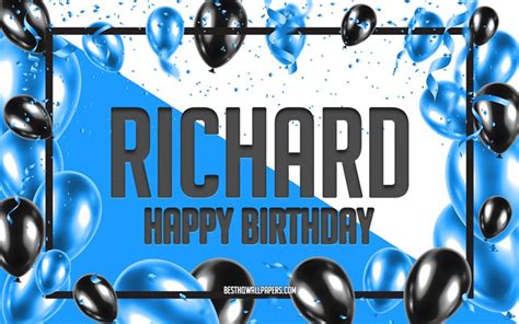 Download wallpapers Happy Birthday Richard, Birthday Balloons ...